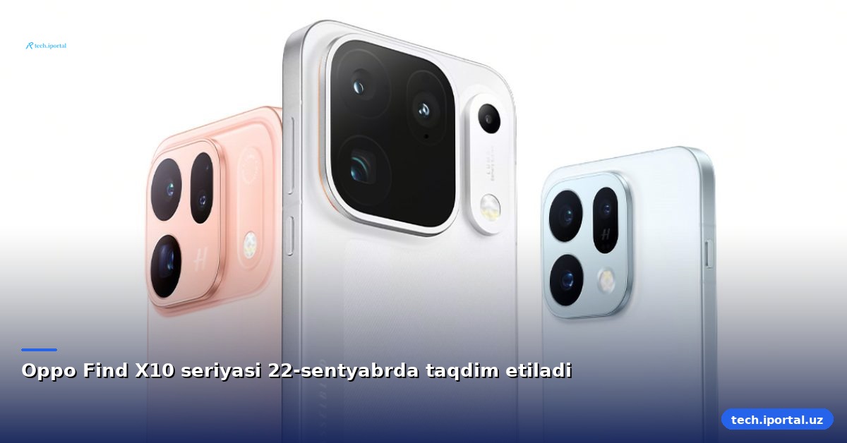 Oppo Find X10 seriyasi 22-sentyabrda taqdim etiladi
