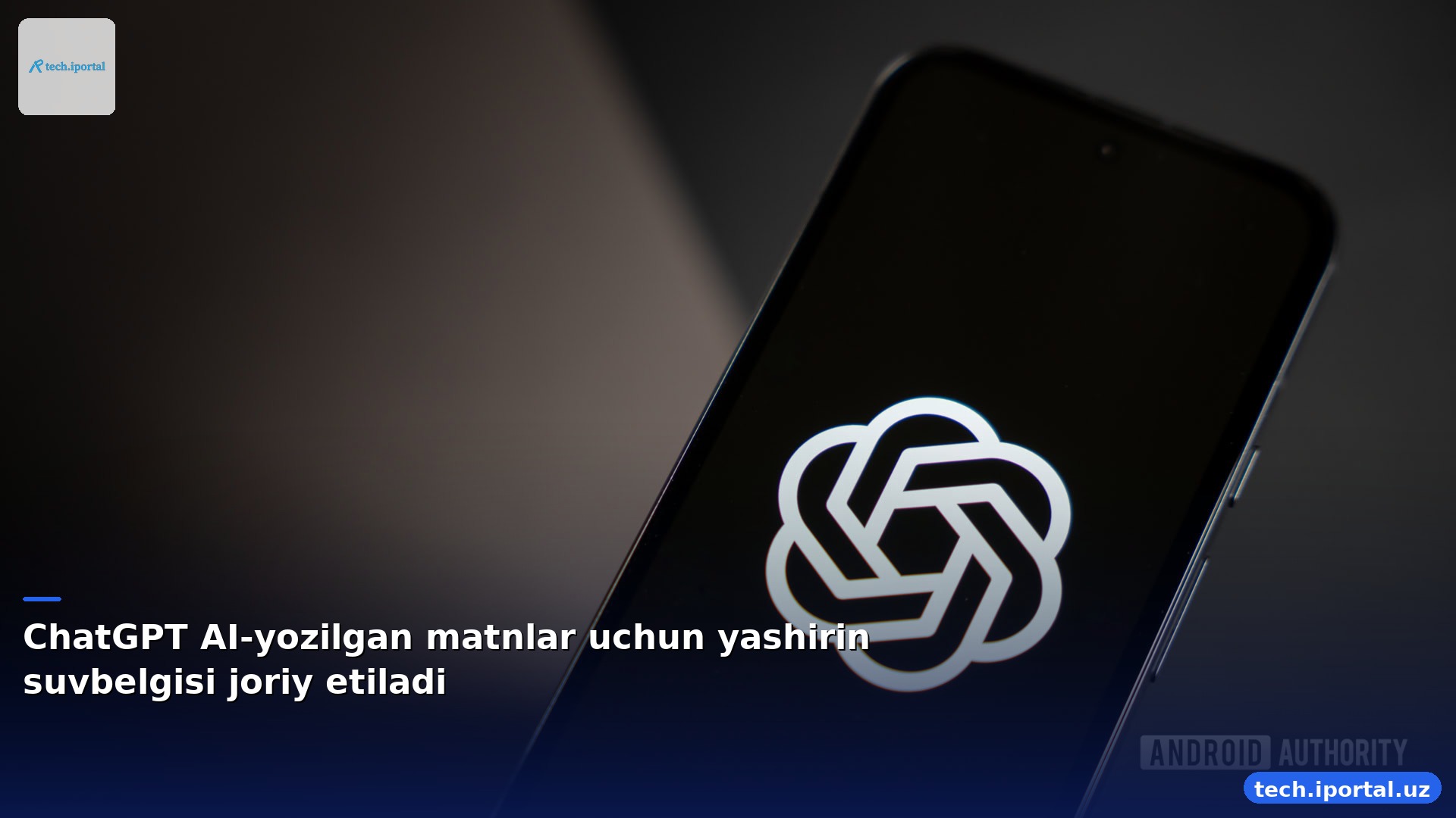 ChatGPT AI-yozilgan matnlar uchun yashirin suvbelgisi joriy etiladi