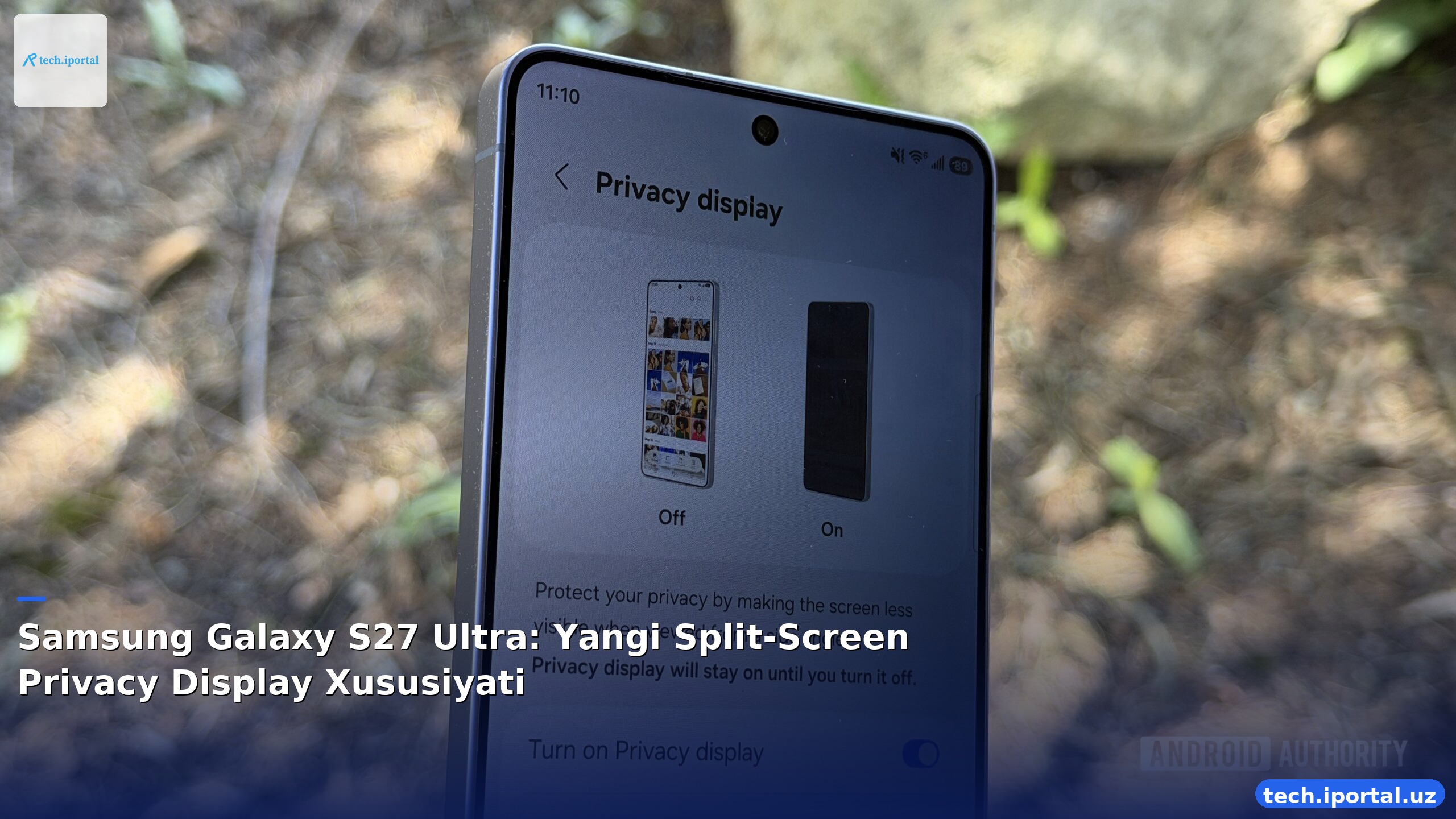 Samsung Galaxy S27 Ultra: Yangi Split-Screen Privacy Display Xususiyati