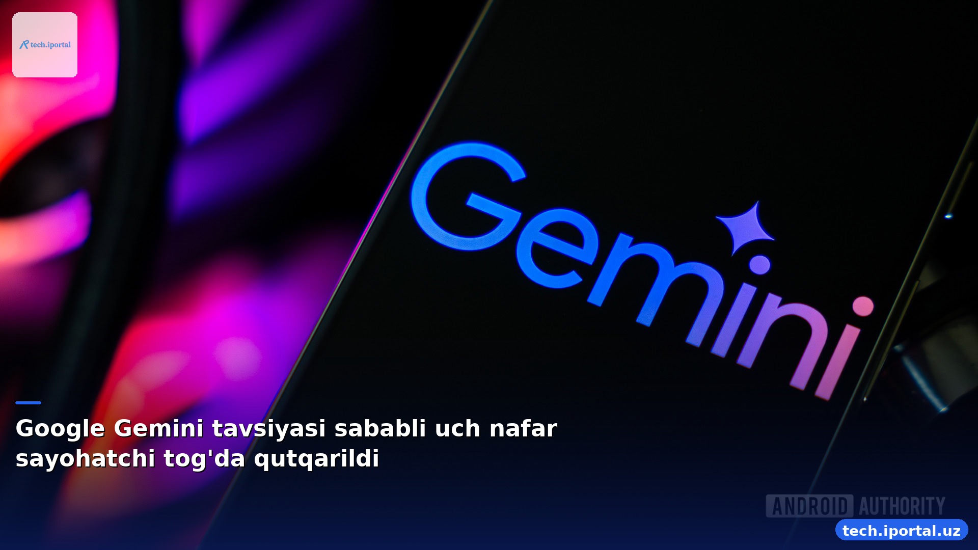 Google Gemini tavsiyasi sababli uch nafar sayohatchi tog'da qutqarildi