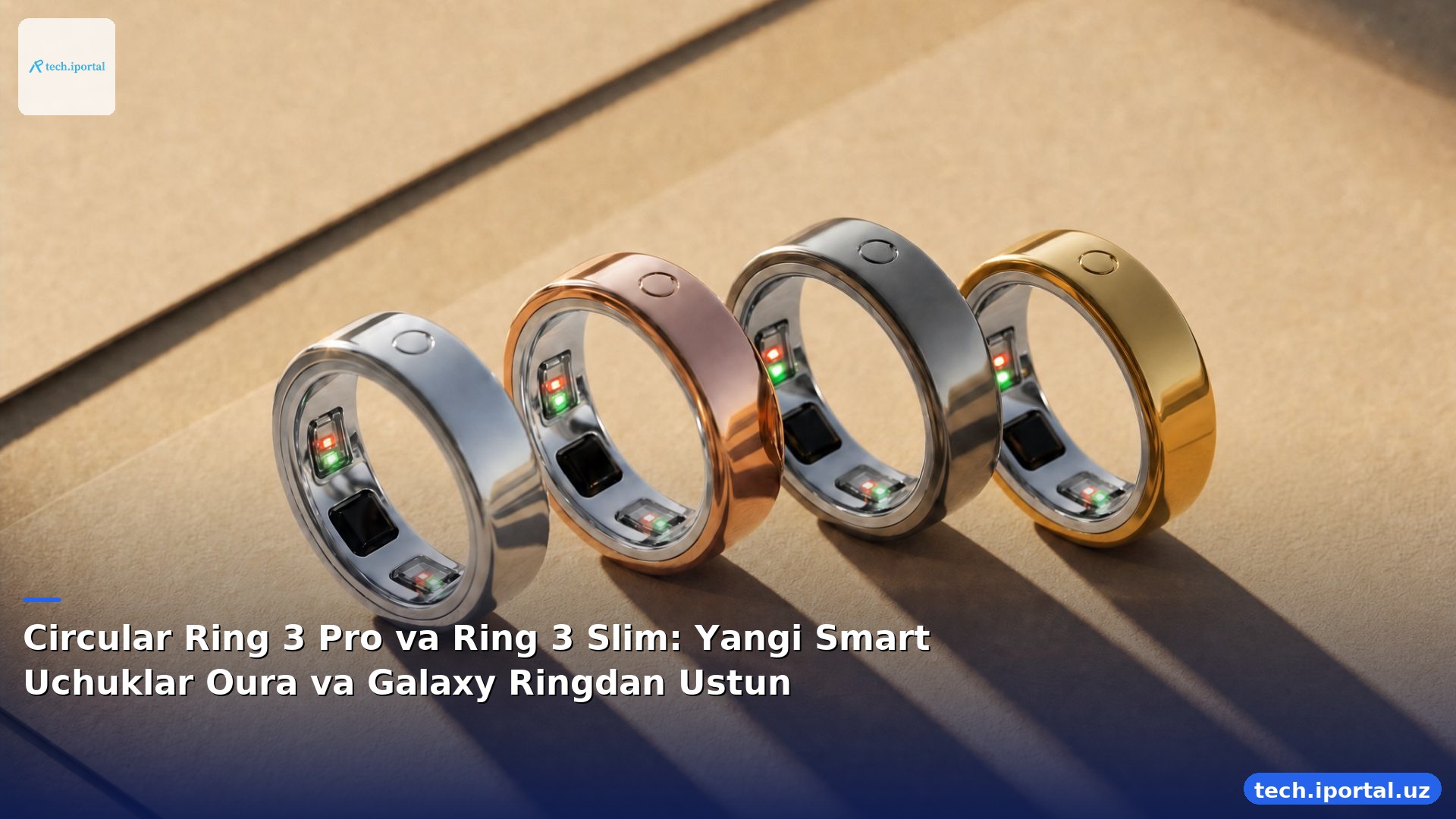Circular Ring 3 Pro va Ring 3 Slim: Yangi Smart Uchuklar Oura va Galaxy Ringdan Ustun
