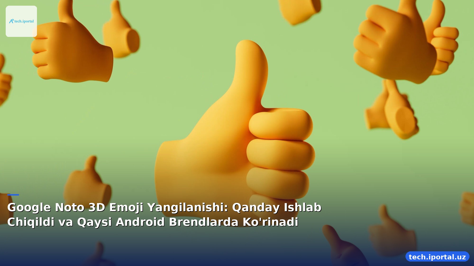 Google Noto 3D Emoji Yangilanishi: Qanday Ishlab Chiqildi va Qaysi Android Brendlarda Ko'rinadi