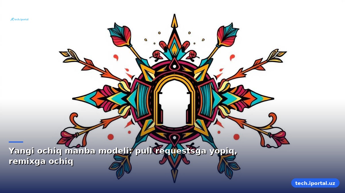 Yangi ochiq manba modeli: pull requestsga yopiq, remixga ochiq
