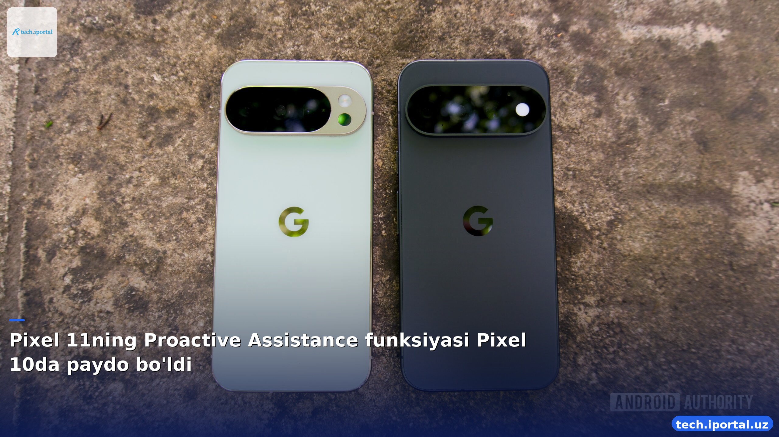 Pixel 11ning Proactive Assistance funksiyasi Pixel 10da paydo bo'ldi