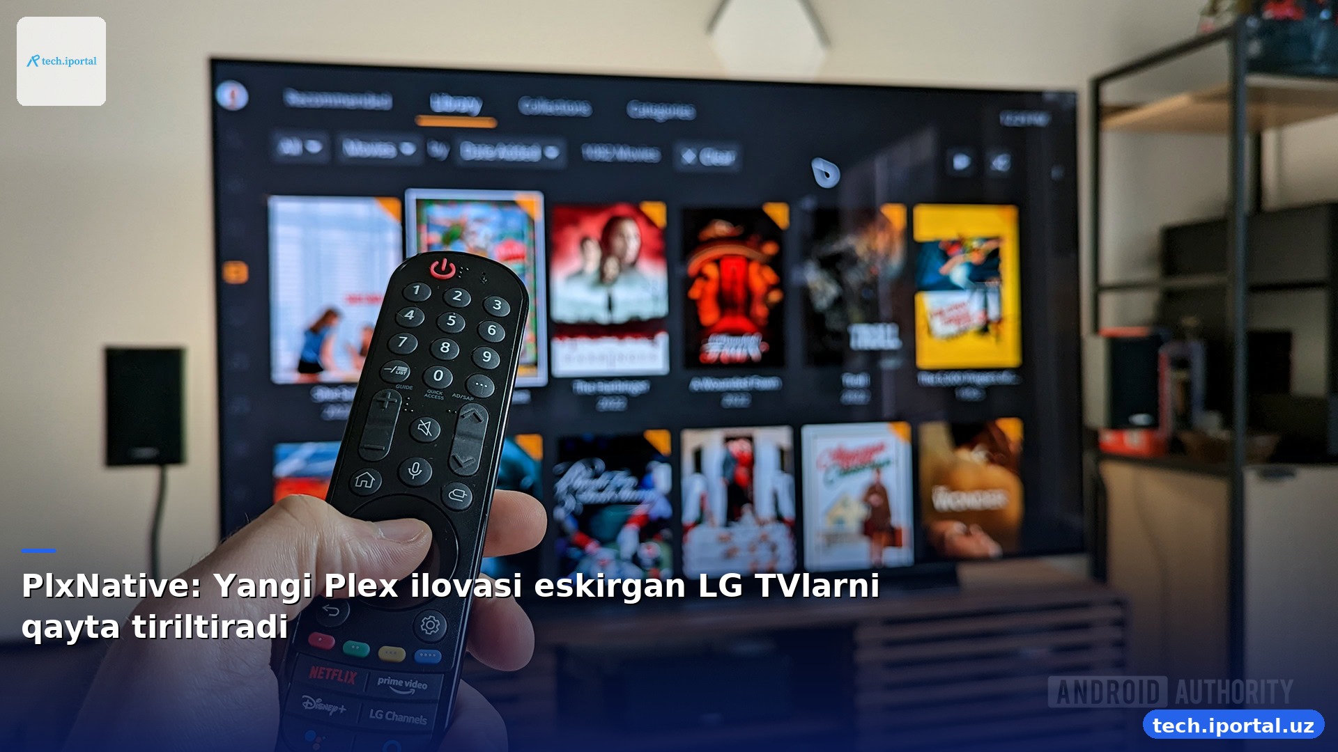 PlxNative: Yangi Plex ilovasi eskirgan LG TVlarni qayta tiriltiradi