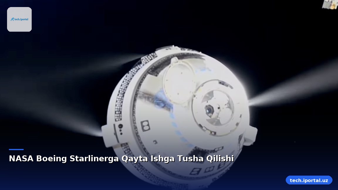 NASA Boeing Starlinerga Qayta Ishga Tusha Qilishi
