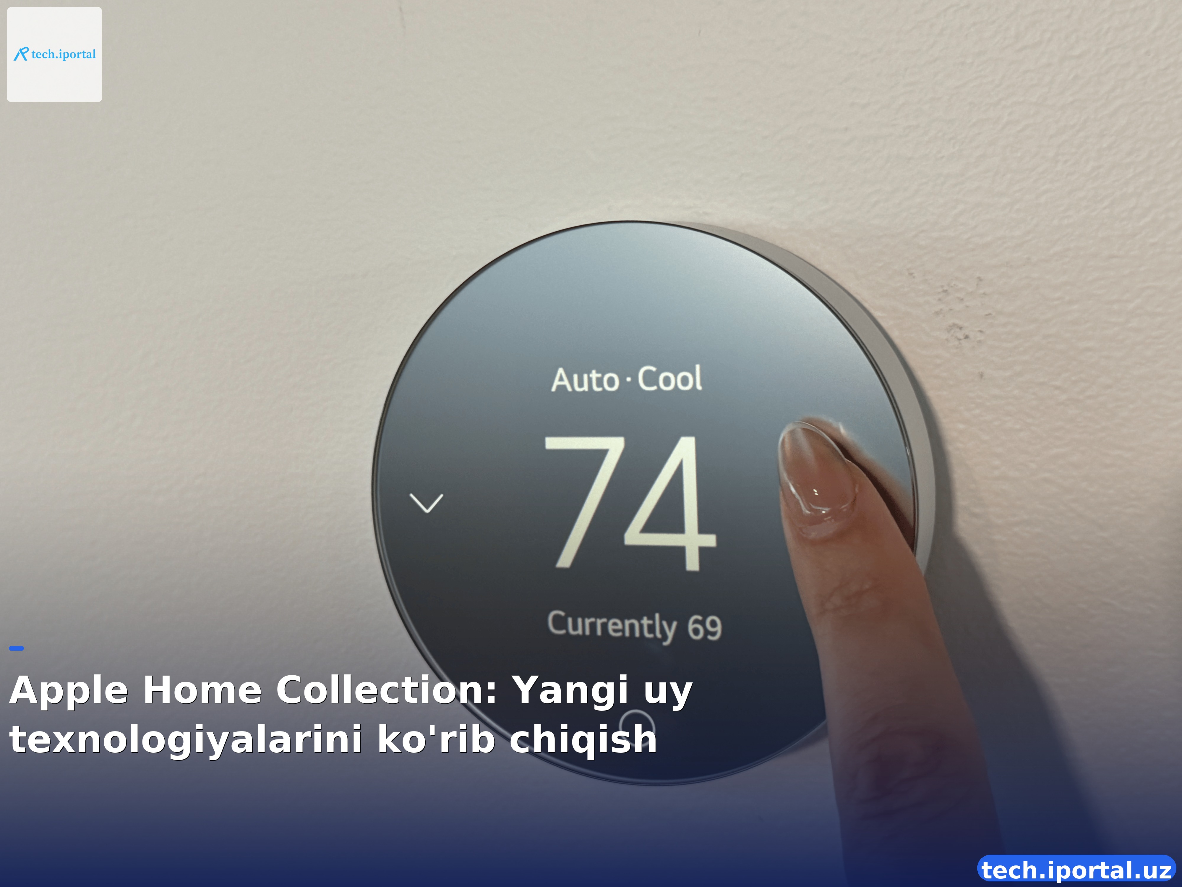 Apple Home Collection: Yangi uy texnologiyalarini ko'rib chiqish