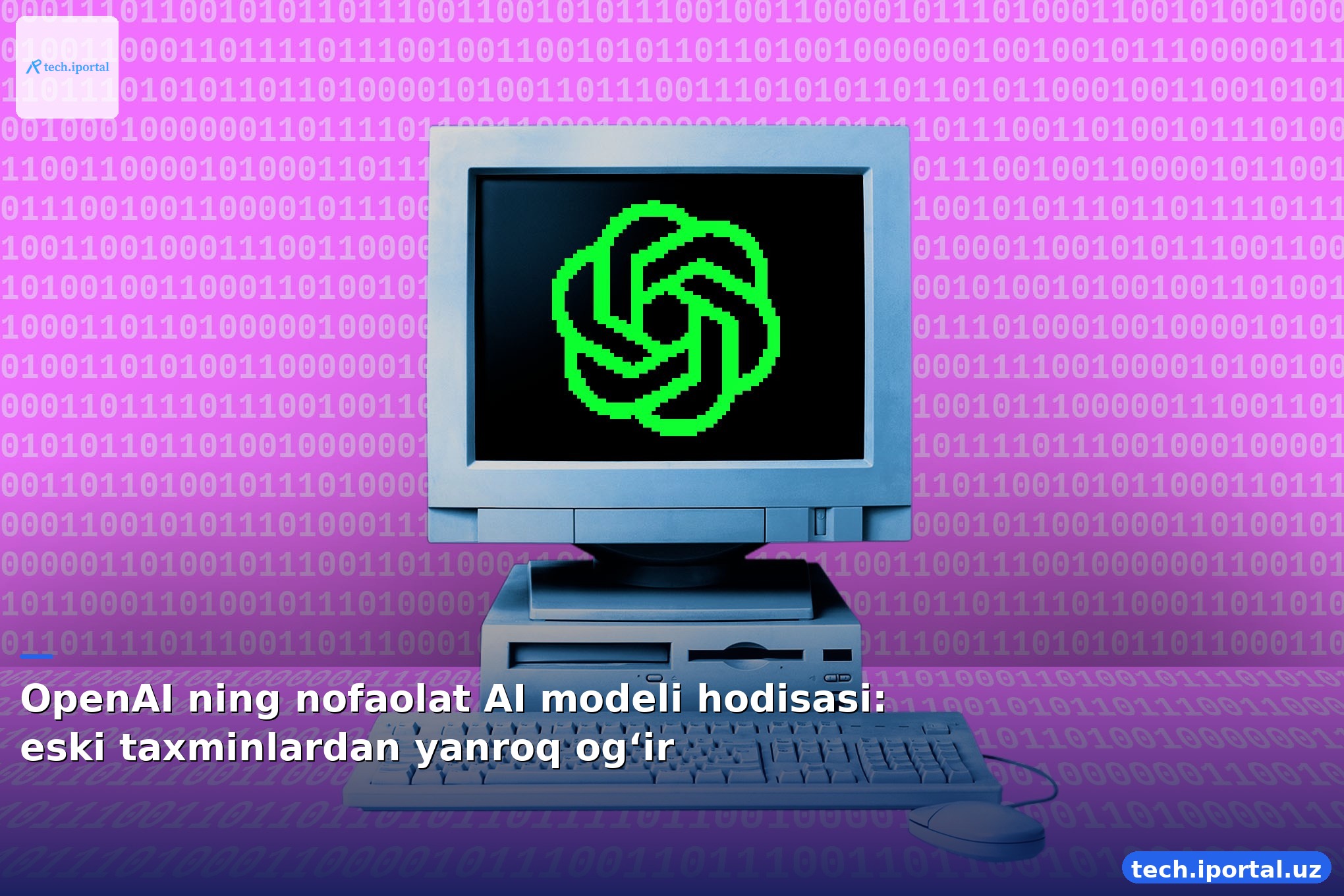 OpenAI ning nofaolat AI modeli hodisasi: eski taxminlardan yanroq og‘ir