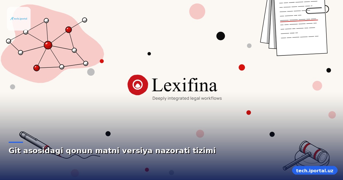 Git asosidagi qonun matni versiya nazorati tizimi