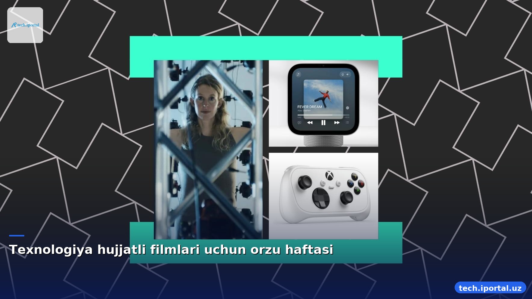 Texnologiya hujjatli filmlari uchun orzu haftasi
