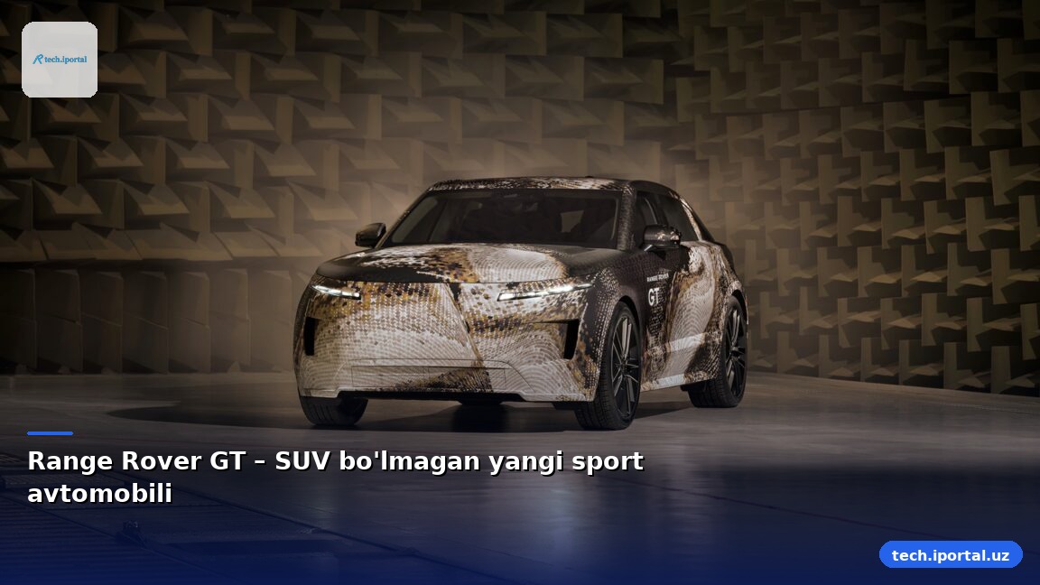 Range Rover GT – SUV bo'lmagan yangi sport avtomobili