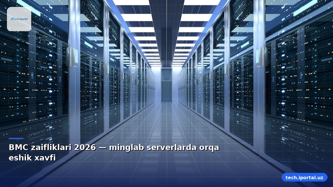 BMC zaifliklari 2026 — minglab serverlarda orqa eshik xavfi