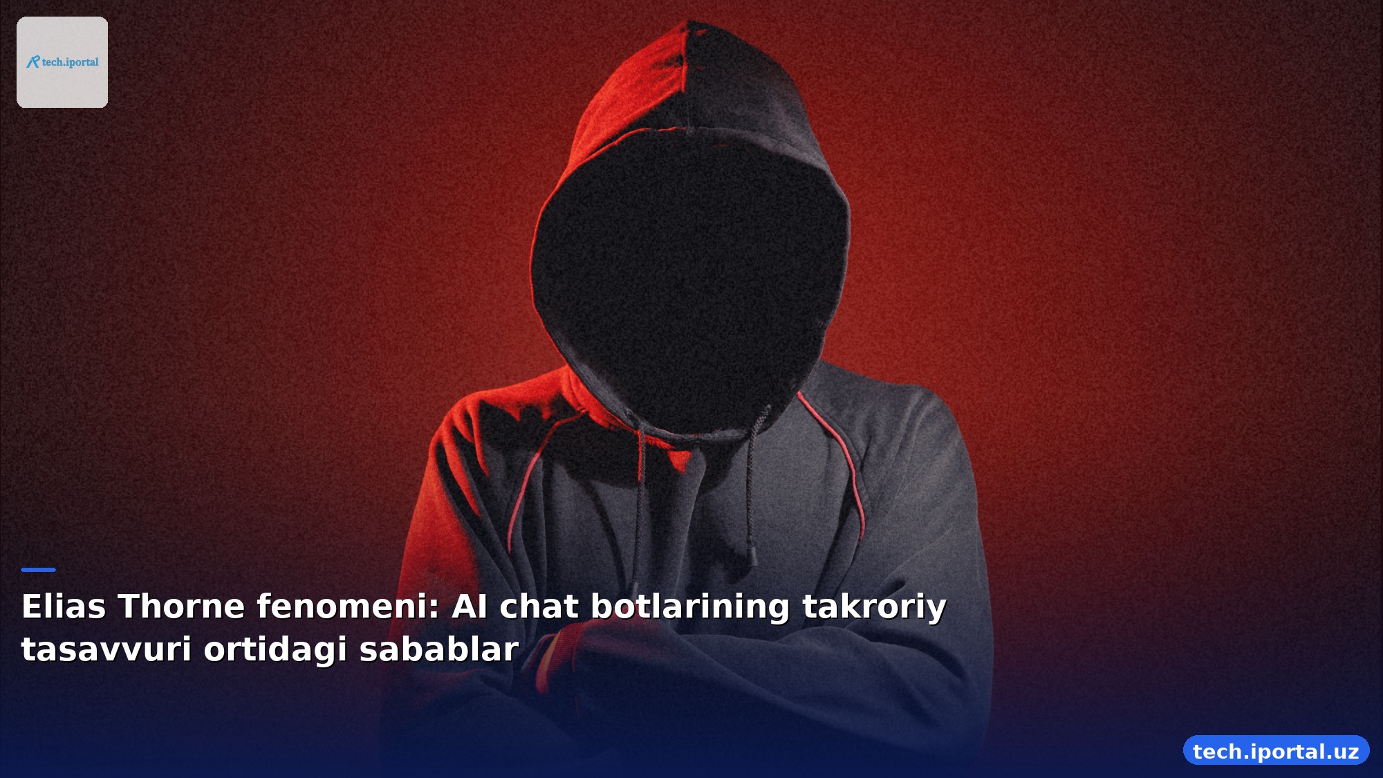 Elias Thorne fenomeni: AI chat botlarining takroriy tasavvuri ortidagi sabablar