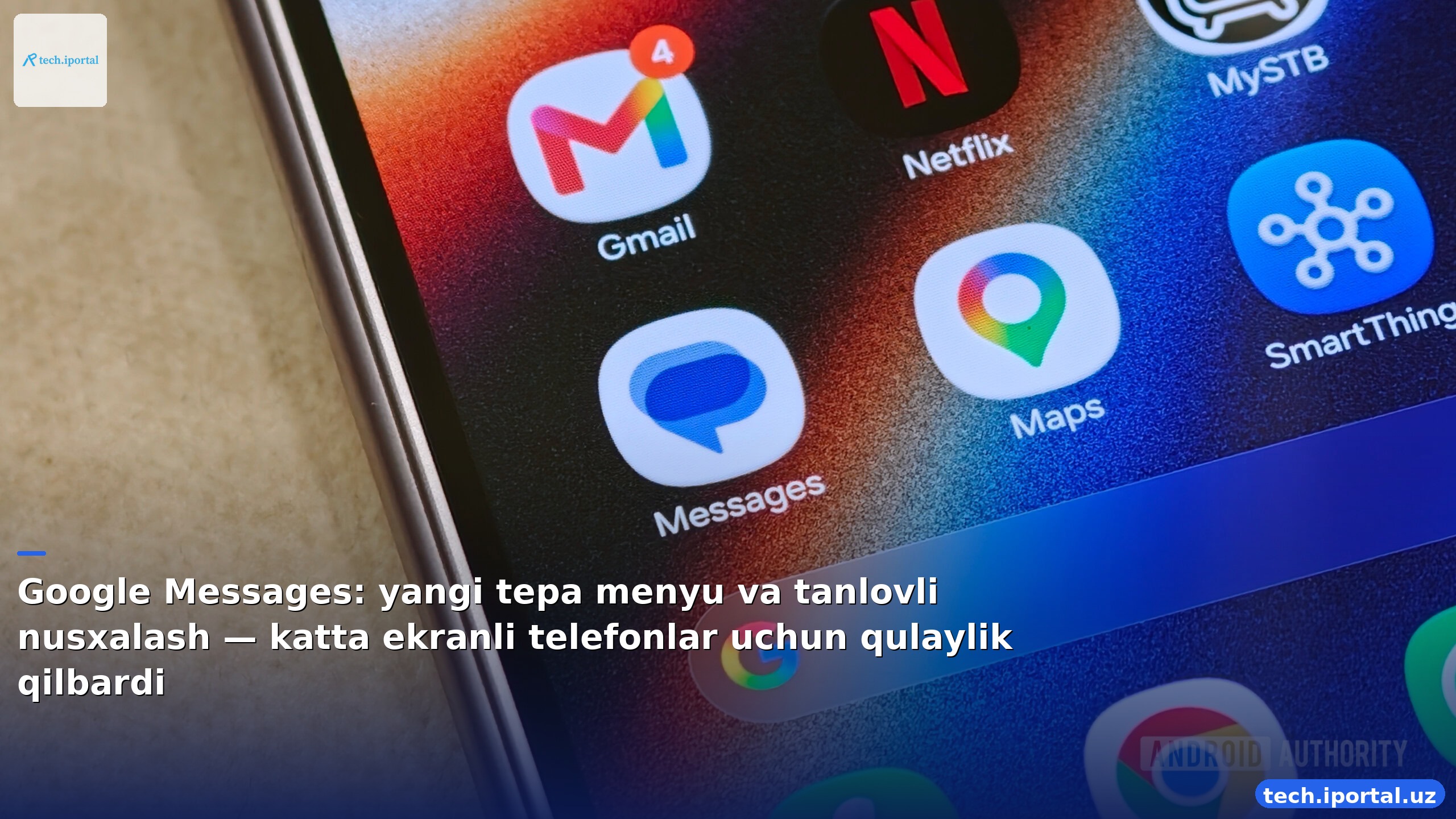 Google Messages: yangi tepa menyu va tanlovli nusxalash — katta ekranli telefonlar uchun qulaylik qilbardi