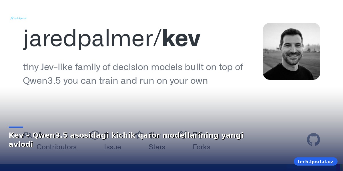 Kev – Qwen3.5 asosidagi kichik qaror modellarining yangi avlodi