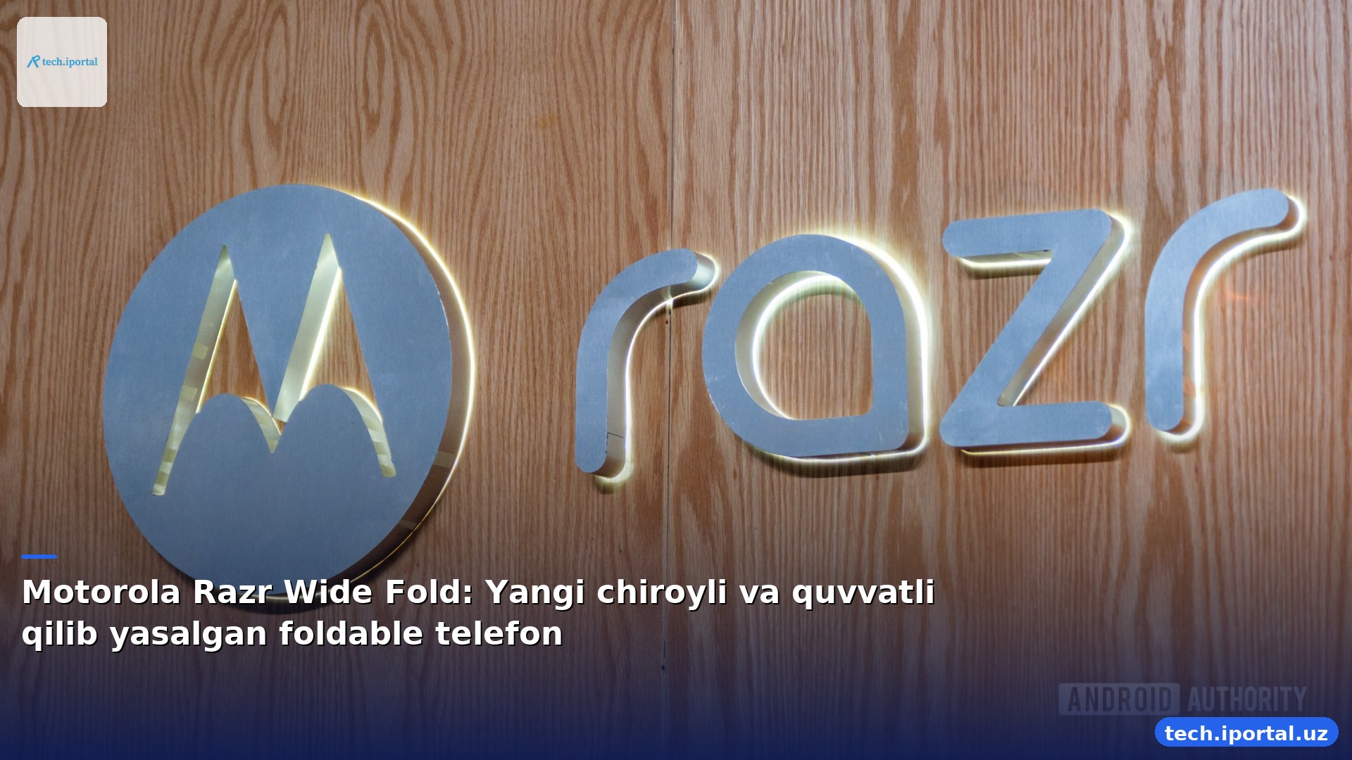 Motorola Razr Wide Fold: Yangi chiroyli va quvvatli qilib yasalgan foldable telefon