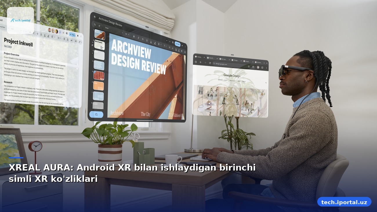 XREAL AURA: Android XR bilan ishlaydigan birinchi simli XR ko'zliklari