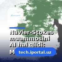 Navier-Stokes muammosini AI hal qildi: Matematika o'zgaradi