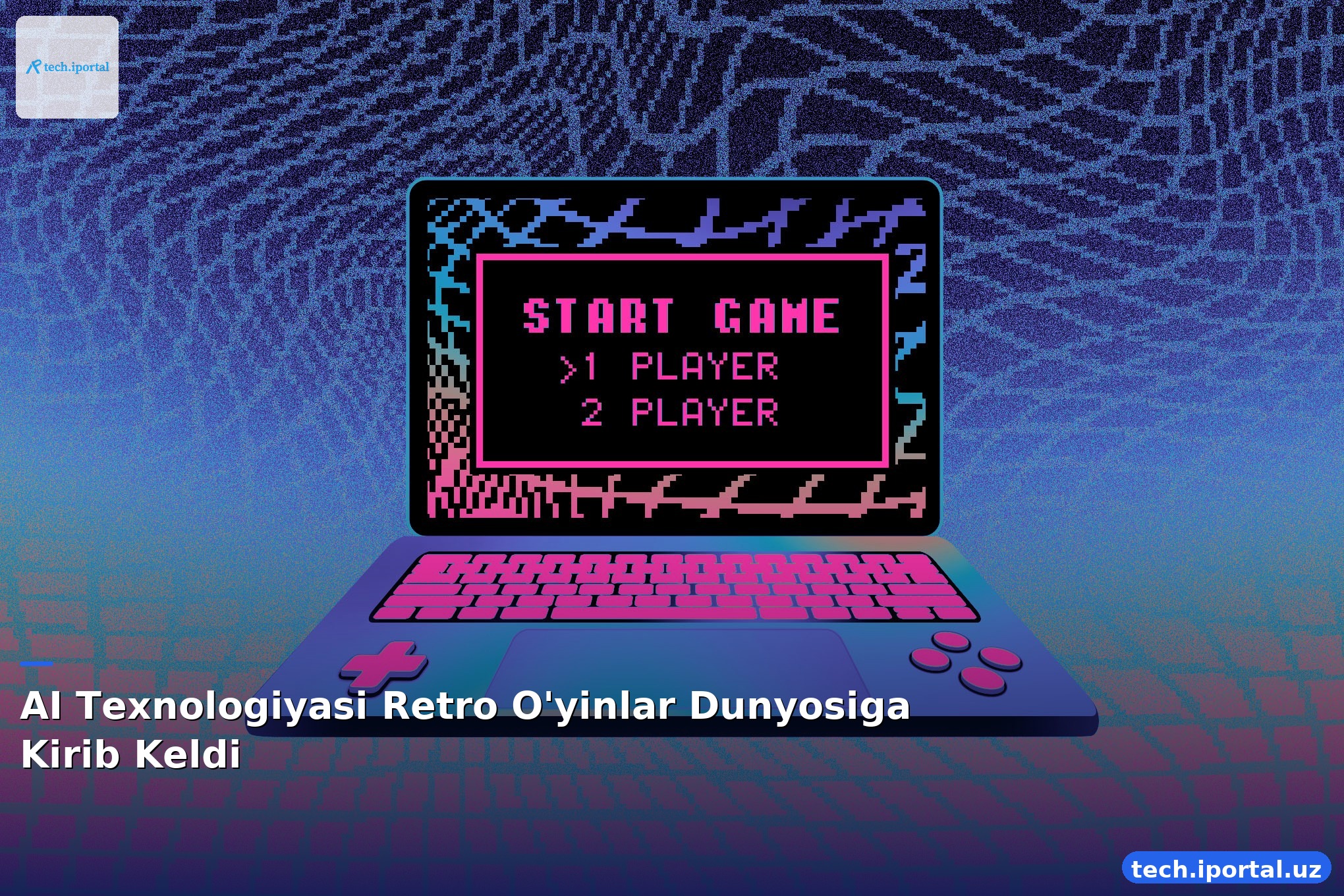 AI Texnologiyasi Retro O'yinlar Dunyosiga Kirib Keldi