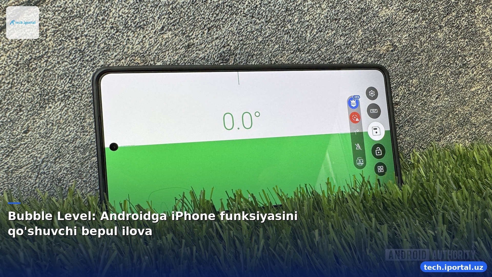 Bubble Level: Androidga iPhone funksiyasini qo'shuvchi bepul ilova