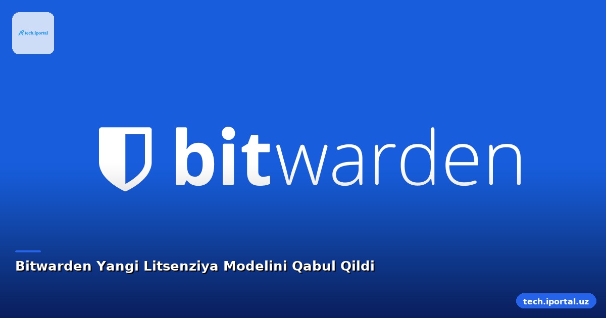 Bitwarden Yangi Litsenziya Modelini Qabul Qildi