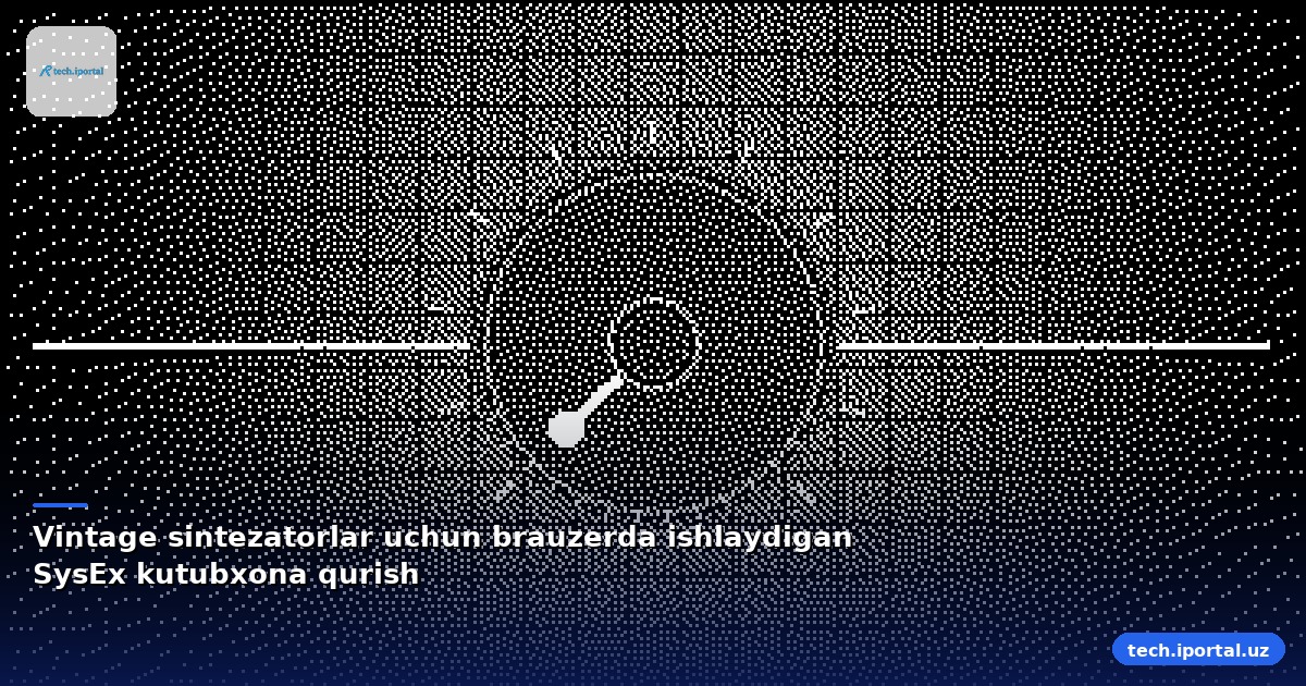 Vintage sintezatorlar uchun brauzerda ishlaydigan SysEx kutubxona qurish