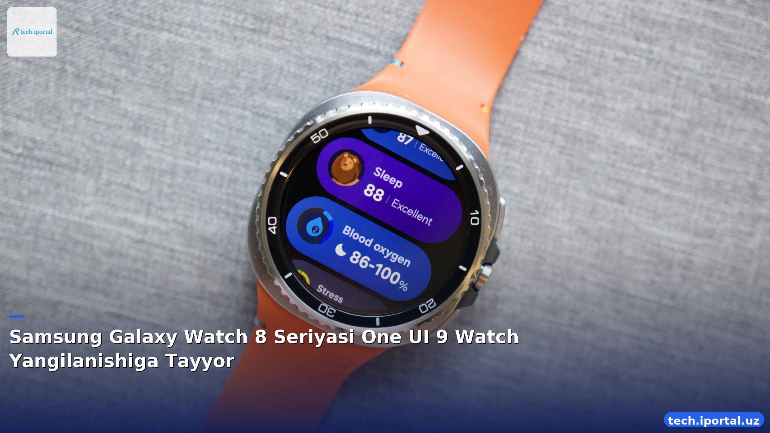 Samsung Galaxy Watch 8 Seriyasi One UI 9 Watch Yangilanishiga Tayyor