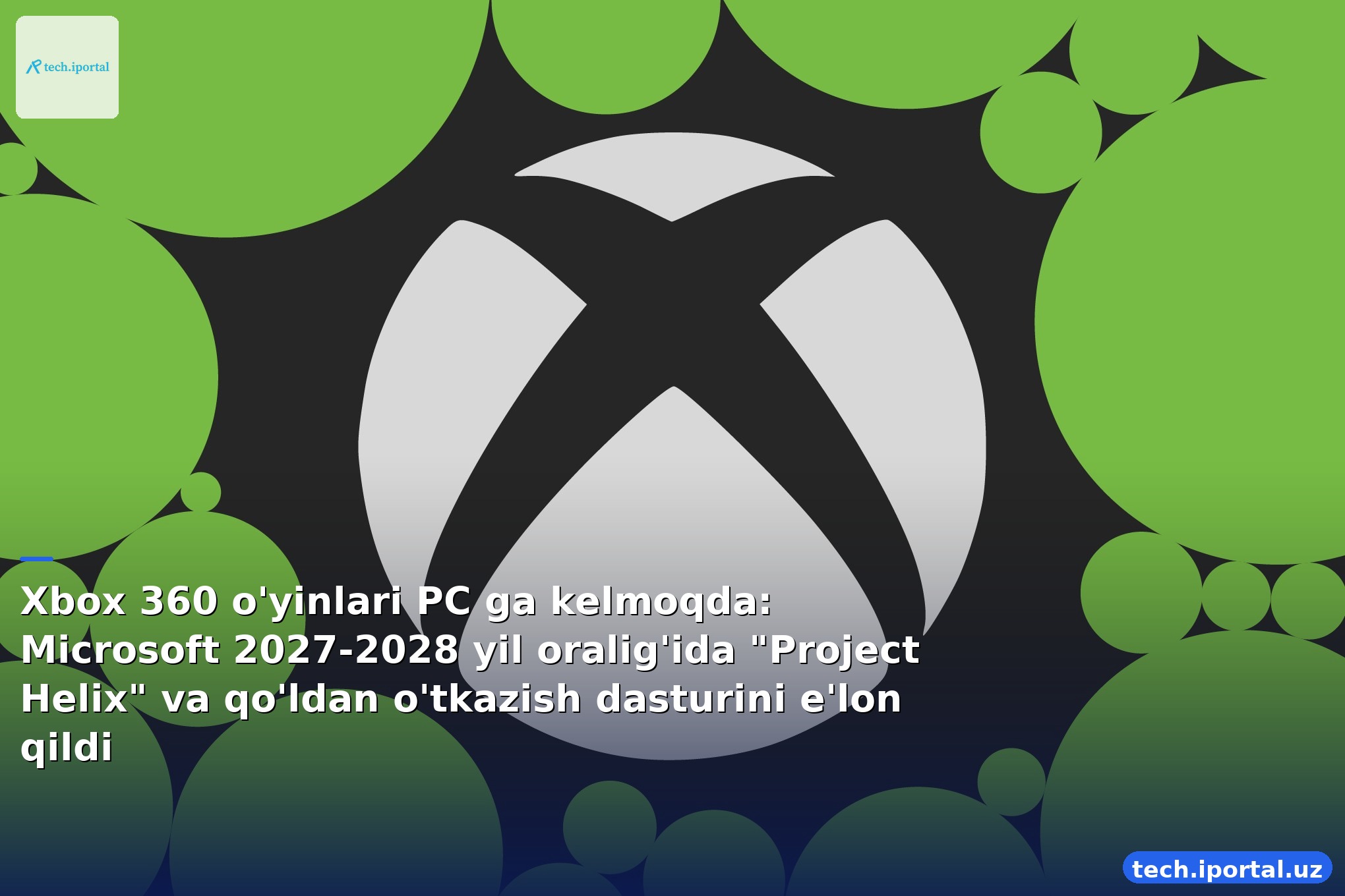 Xbox 360 o'yinlari PC ga kelmoqda: Microsoft 2027-2028 yil oralig'ida "Project Helix" va qo'ldan o'tkazish dasturini e'lon qildi