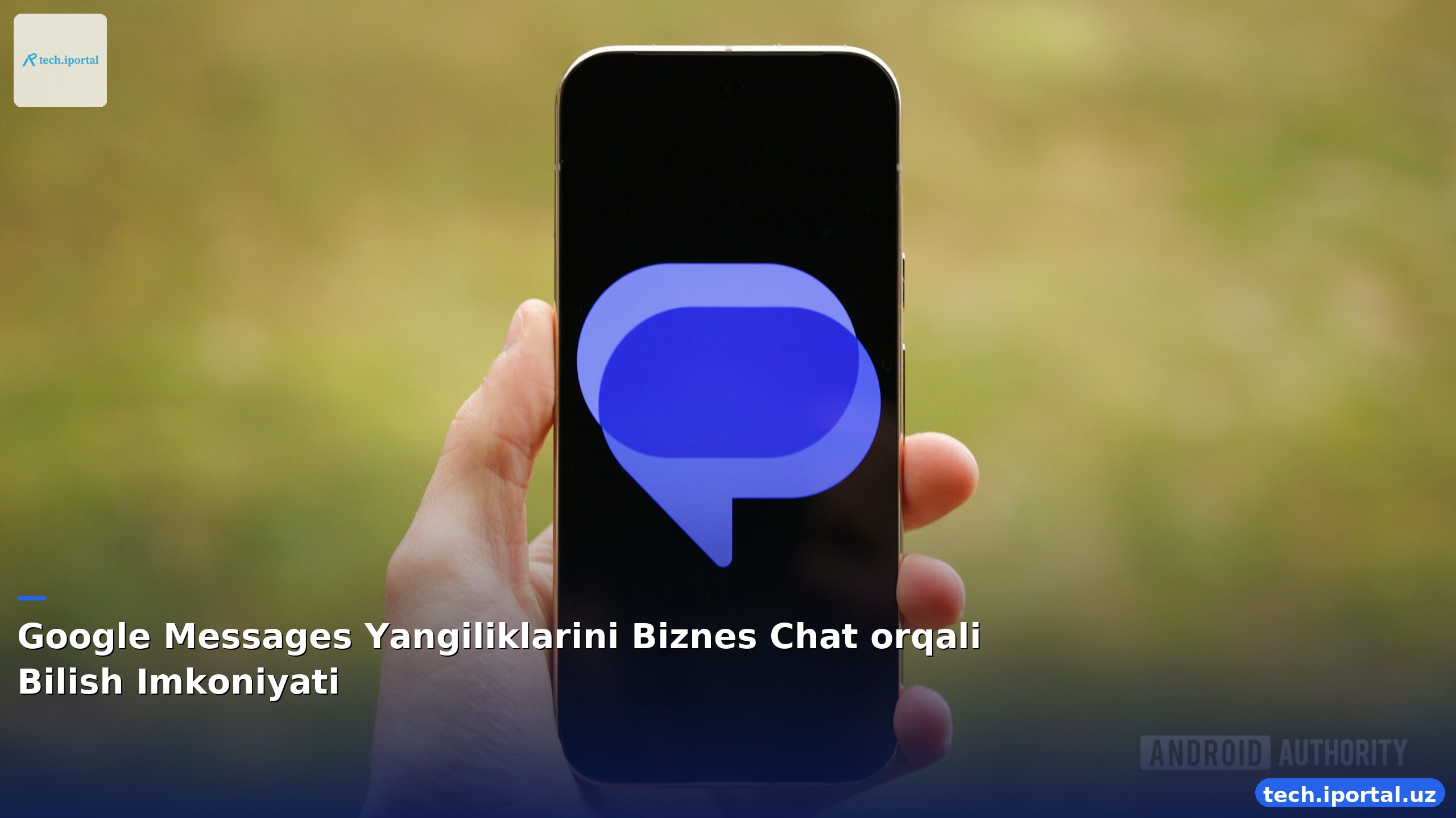 Google Messages Yangiliklarini Biznes Chat orqali Bilish Imkoniyati