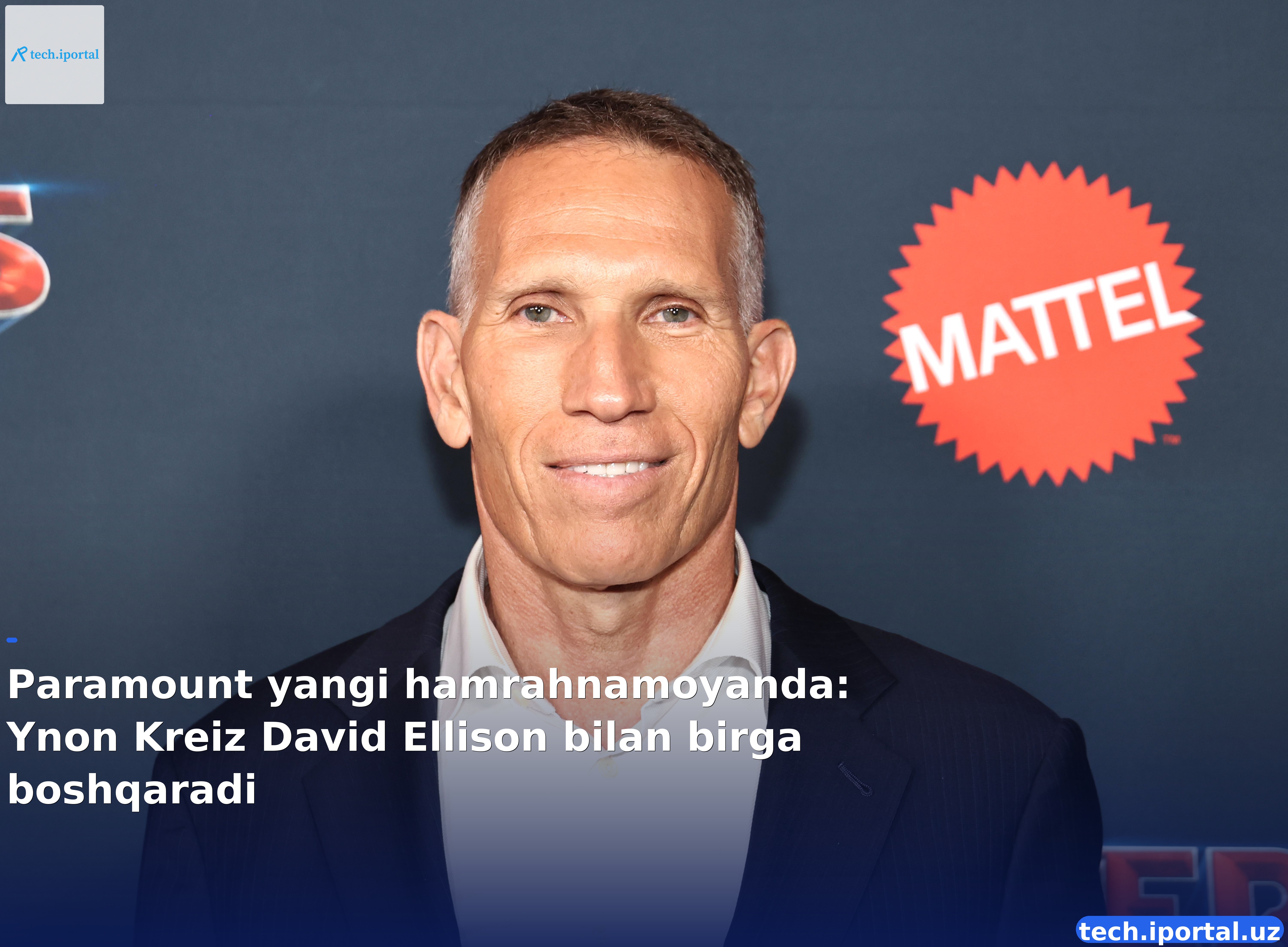 Paramount yangi hamrahnamoyanda: Ynon Kreiz David Ellison bilan birga boshqaradi