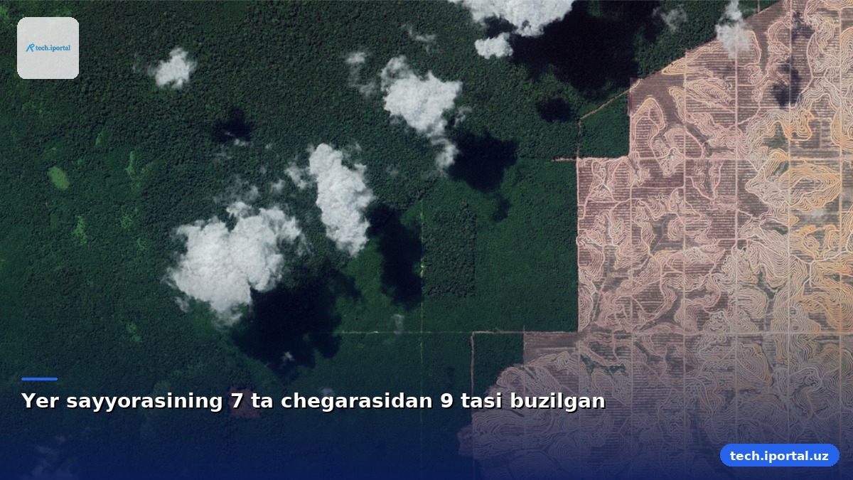 Yer sayyorasining 7 ta chegarasidan 9 tasi buzilgan