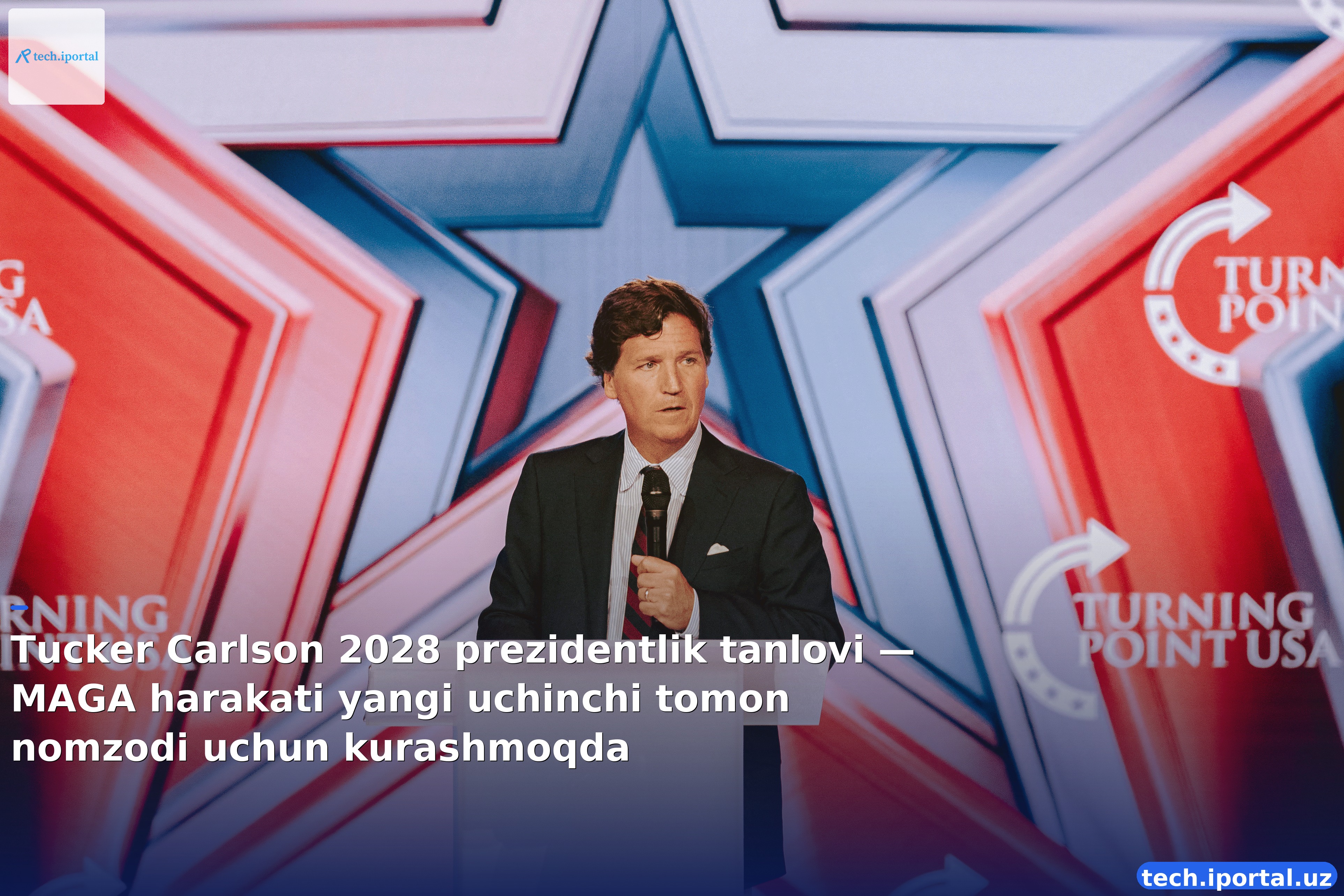 Tucker Carlson 2028 prezidentlik tanlovi — MAGA harakati yangi uchinchi tomon nomzodi uchun kurashmoqda