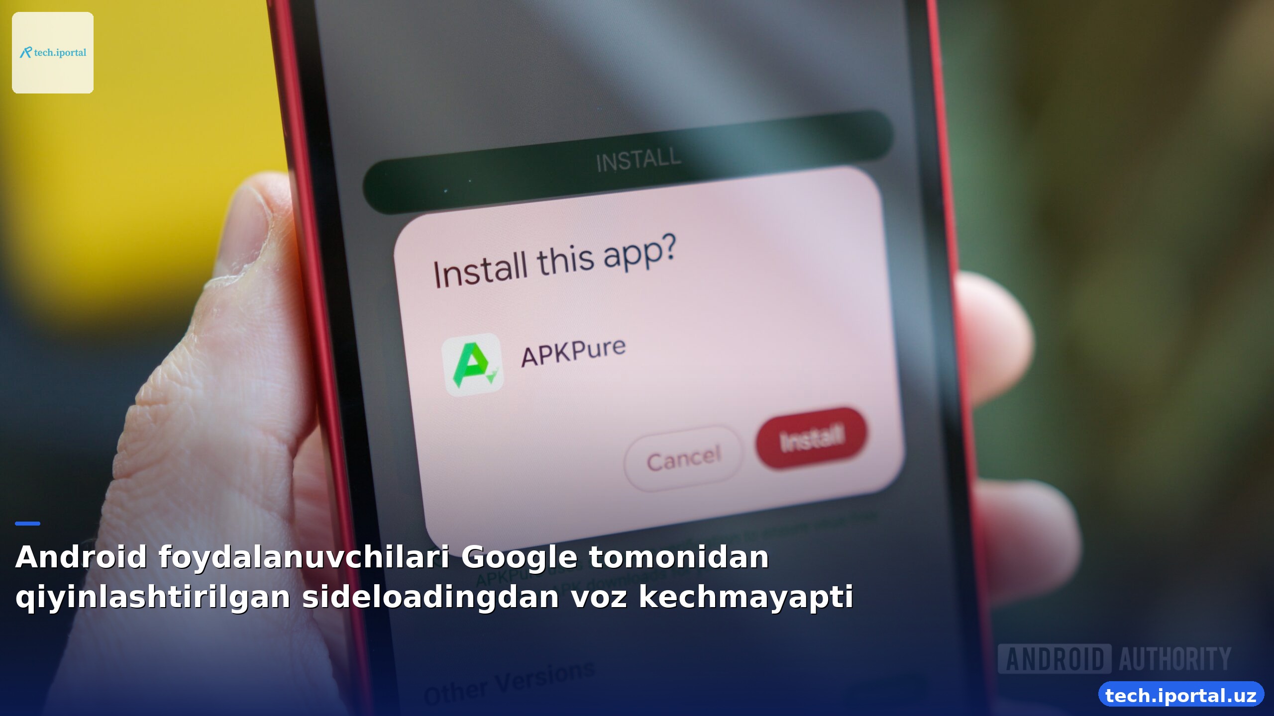 Android foydalanuvchilari Google tomonidan qiyinlashtirilgan sideloadingdan voz kechmayapti