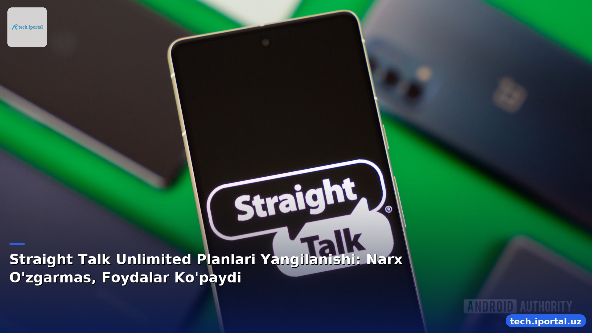 Straight Talk Unlimited Planlari Yangilanishi: Narx O'zgarmas, Foydalar Ko'paydi