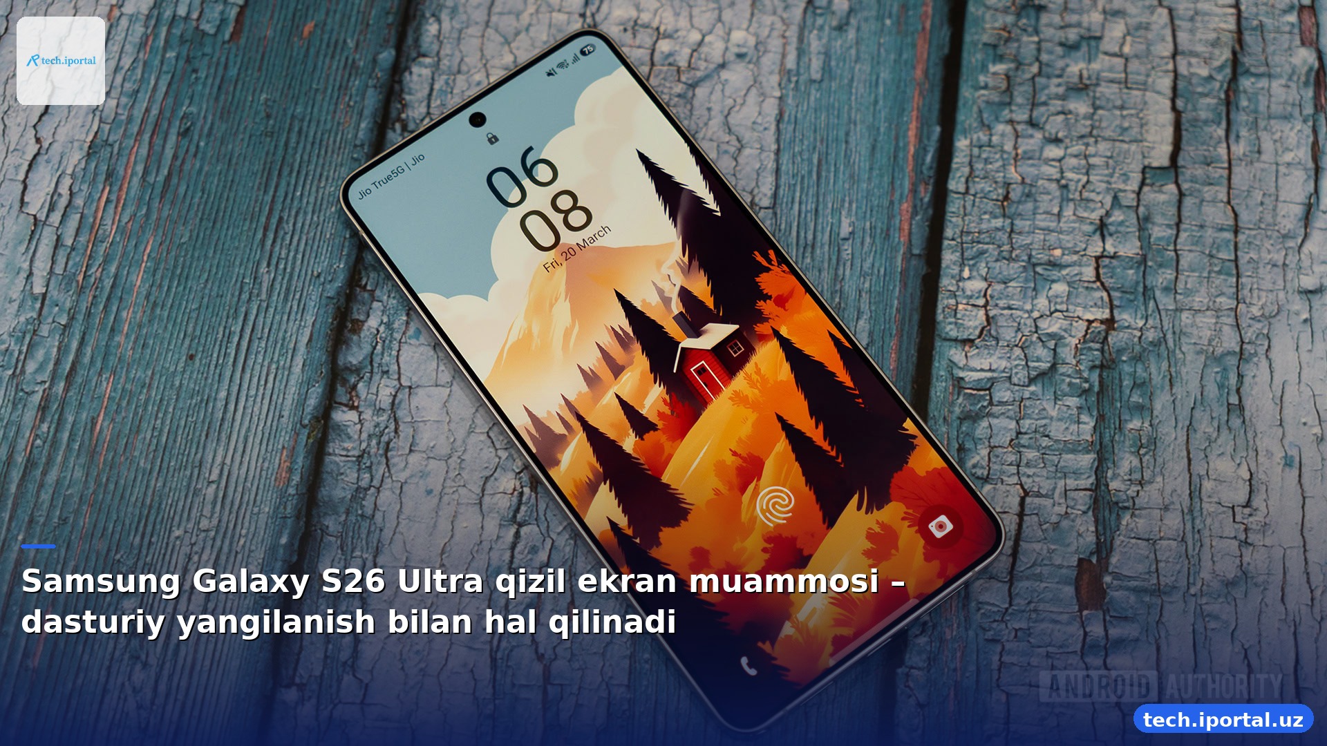 Samsung Galaxy S26 Ultra qizil ekran muammosi – dasturiy yangilanish bilan hal qilinadi