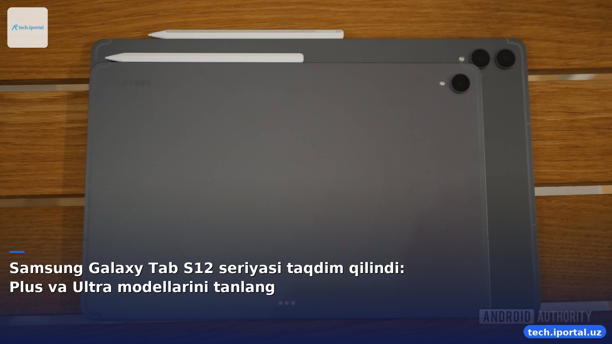 Samsung Galaxy Tab S12 seriyasi taqdim qilindi: Plus va Ultra modellarini tanlang
