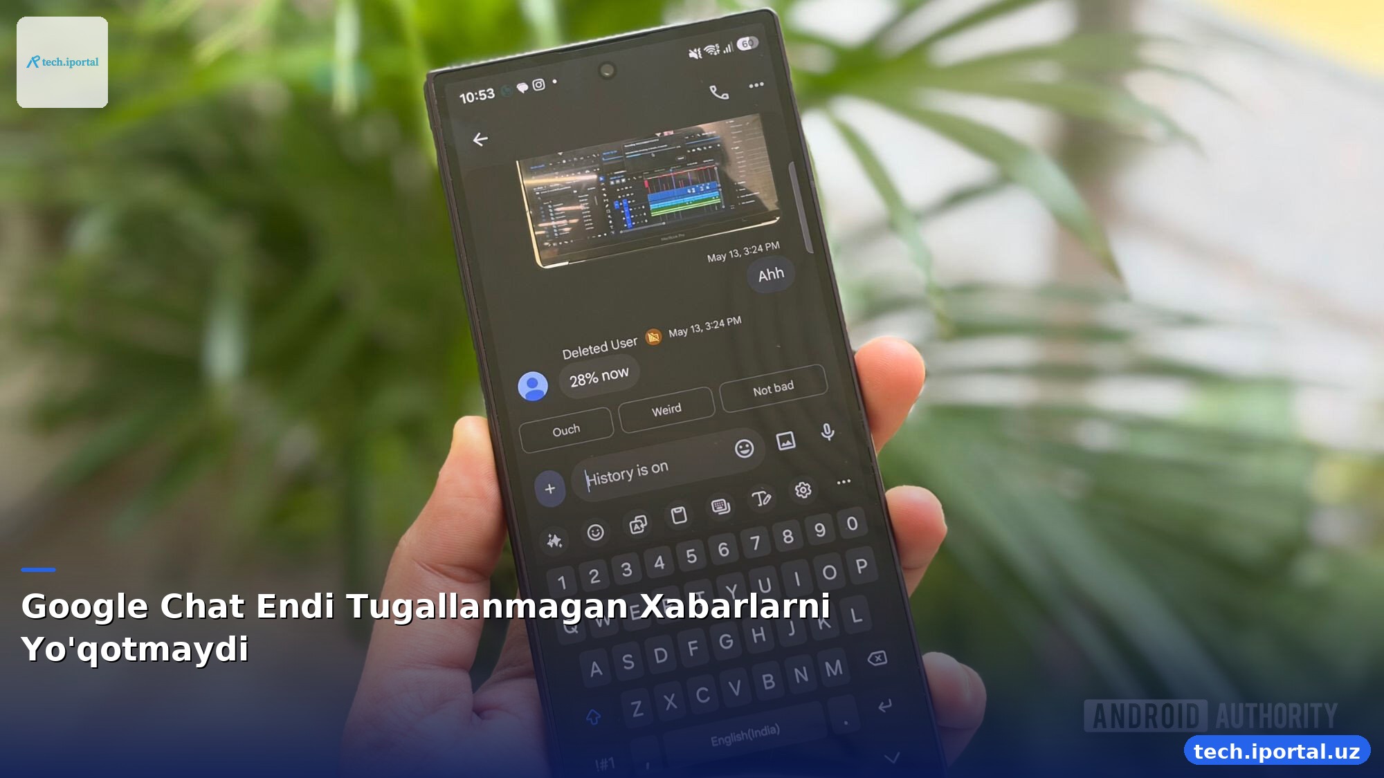 Google Chat Endi Tugallanmagan Xabarlarni Yo'qotmaydi