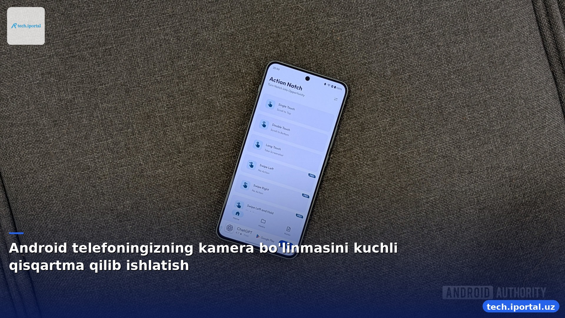 Android telefoningizning kamera bo'linmasini kuchli qisqartma qilib ishlatish