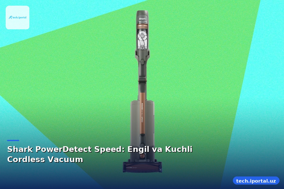 Shark PowerDetect Speed: Engil va Kuchli Cordless Vacuum