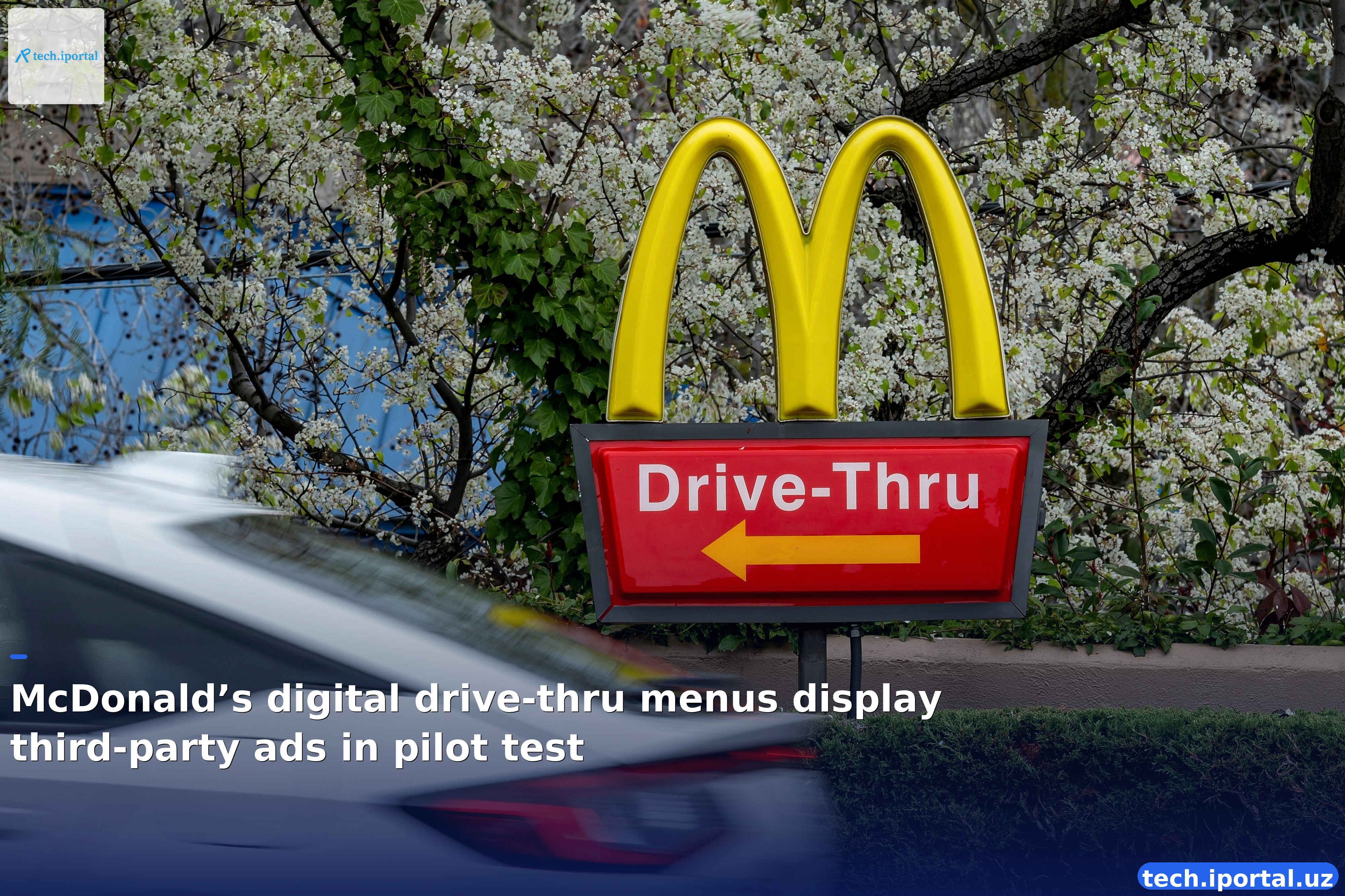 McDonald’s digital drive‑thru menus display third‑party ads in pilot test