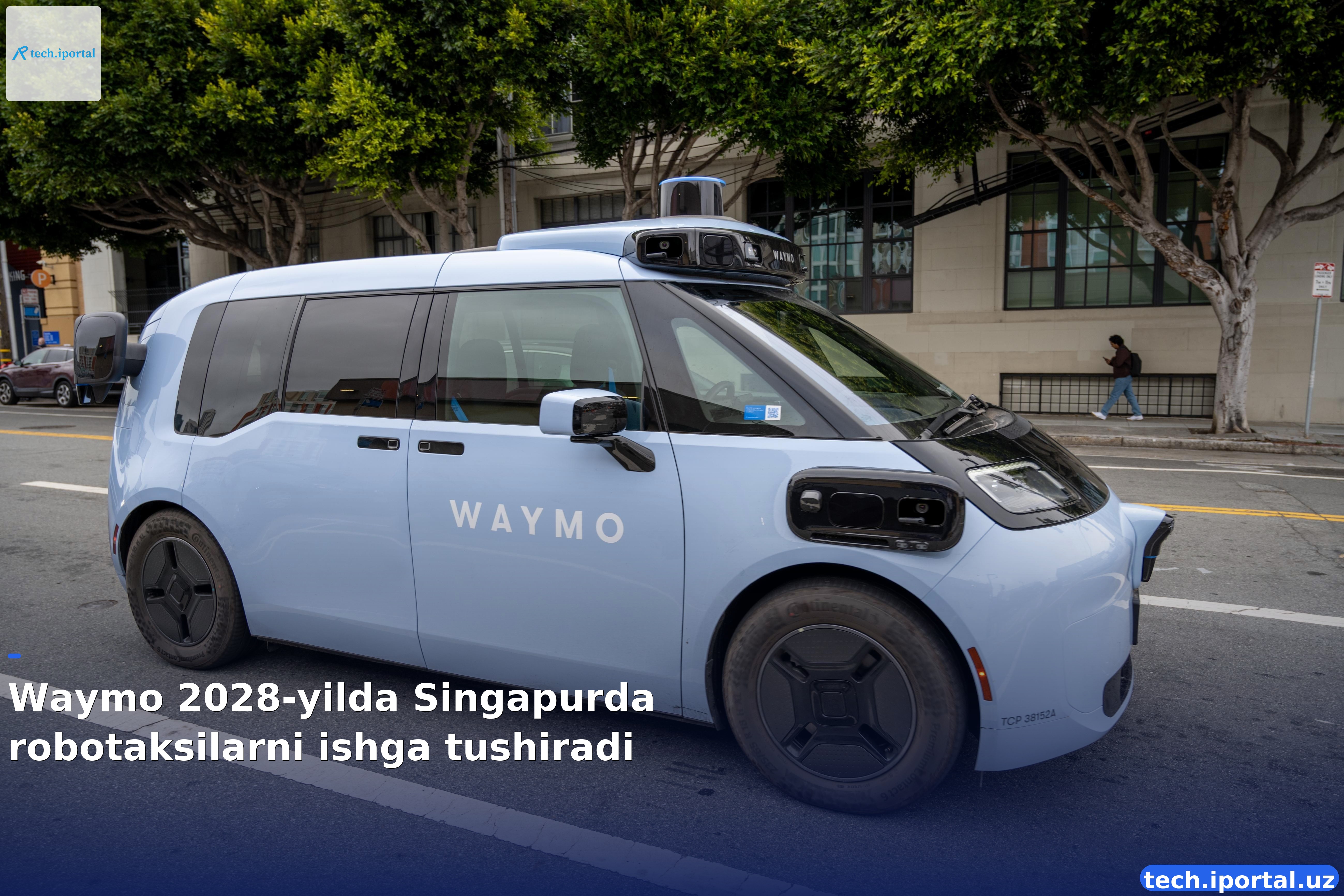 Waymo 2028-yilda Singapurda robotaksilarni ishga tushiradi