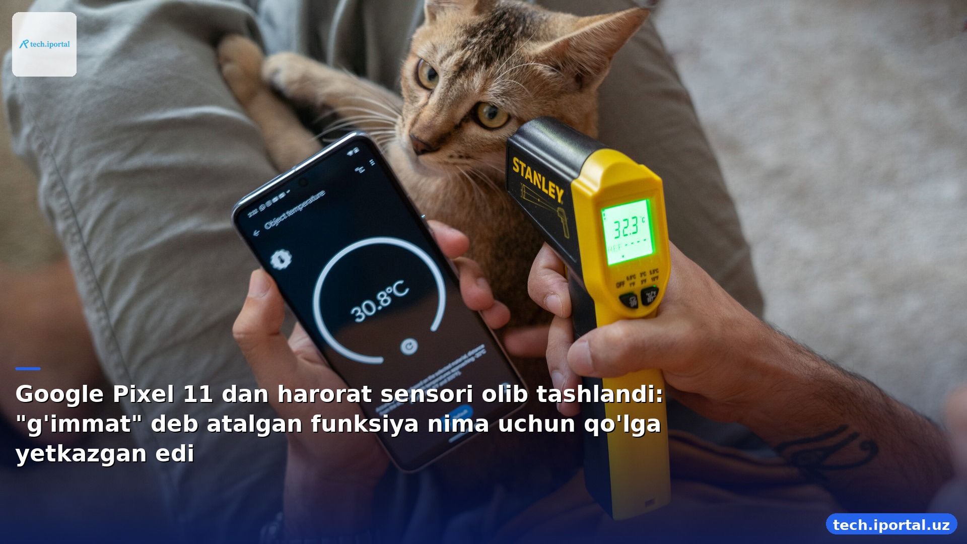 Google Pixel 11 dan harorat sensori olib tashlandi: "g'immat" deb atalgan funksiya nima uchun qo'lga yetkazgan edi