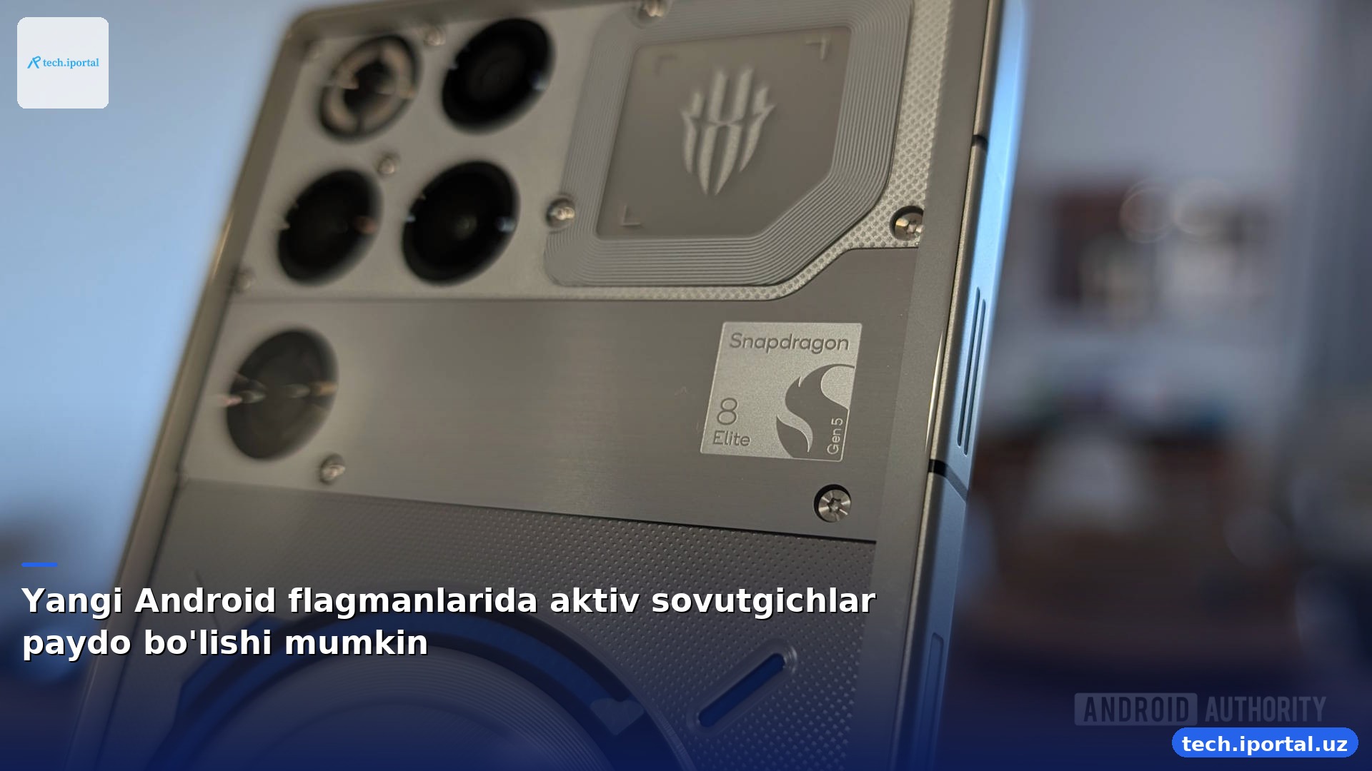 Yangi Android flagmanlarida aktiv sovutgichlar paydo bo'lishi mumkin