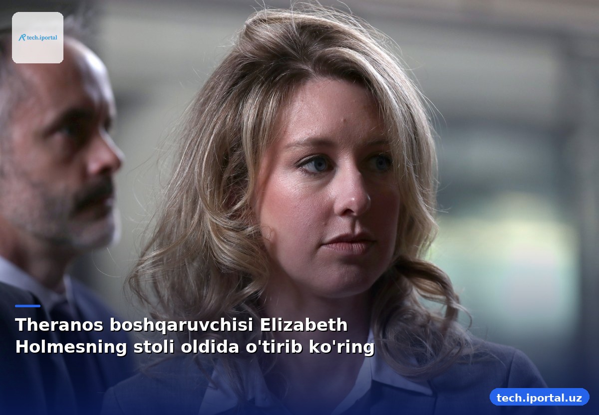 Theranos boshqaruvchisi Elizabeth Holmesning stoli oldida o'tirib ko'ring