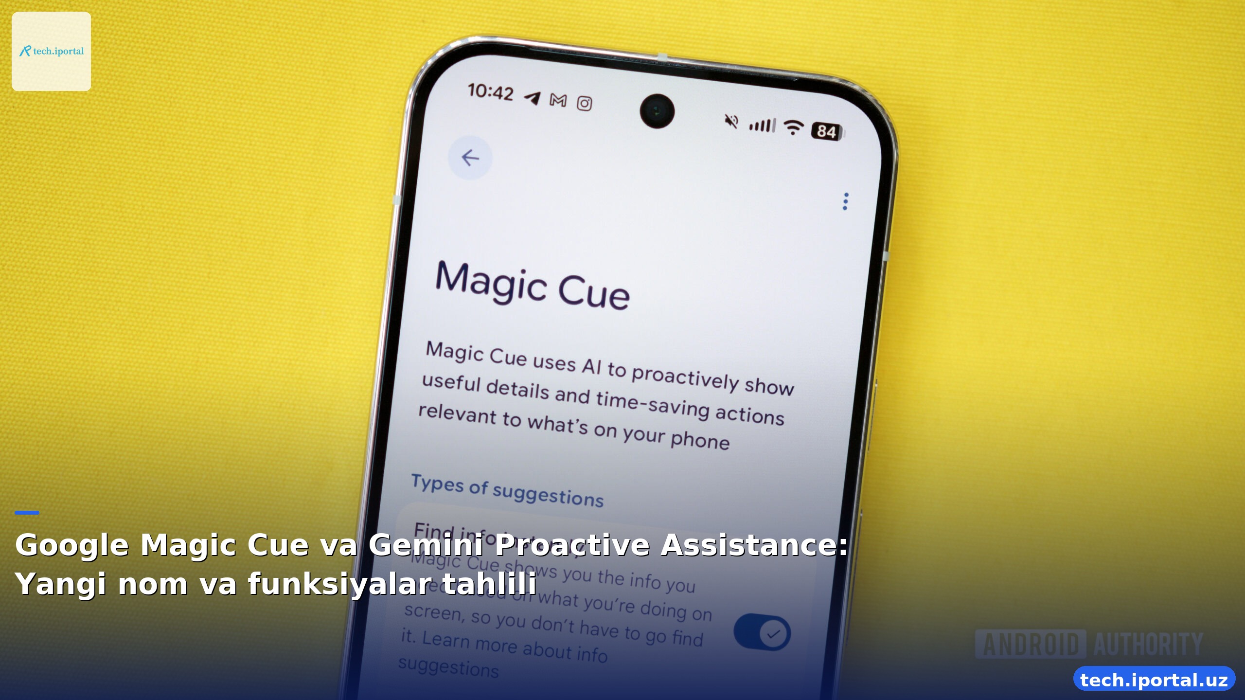 Google Magic Cue va Gemini Proactive Assistance: Yangi nom va funksiyalar tahlili