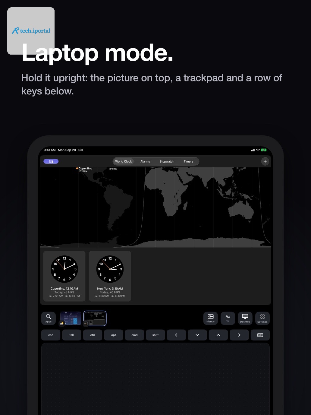 "Laptop mode." An iPad held upright, with the Mac's Clock app on top and Sill's bar, a row of keys and a trackpad below it.