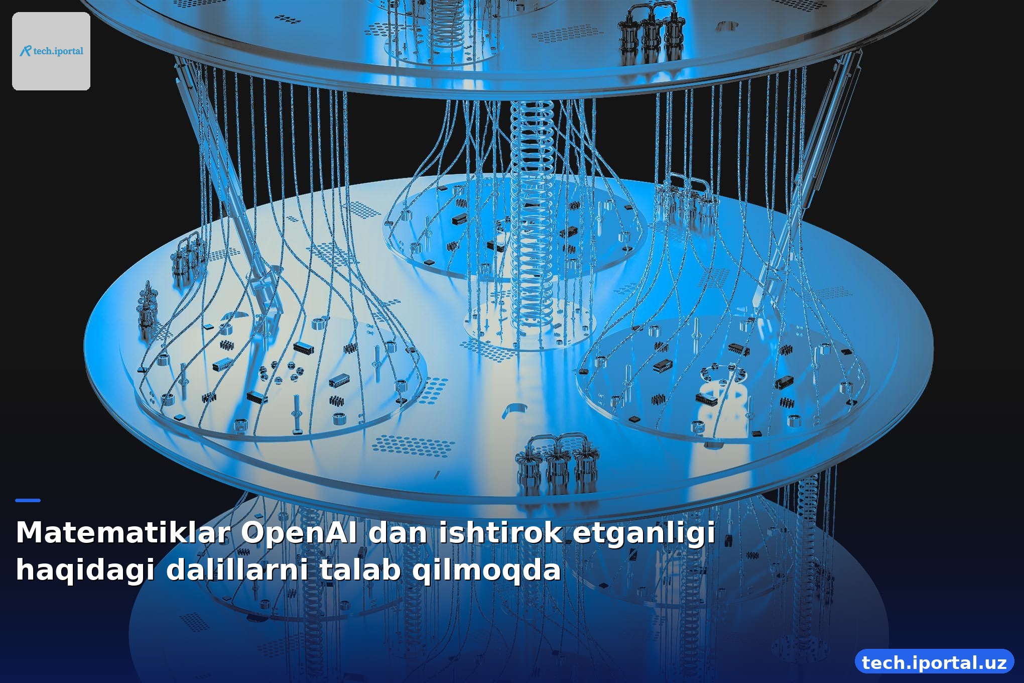 Matematiklar OpenAI dan ishtirok etganligi haqidagi dalillarni talab qilmoqda