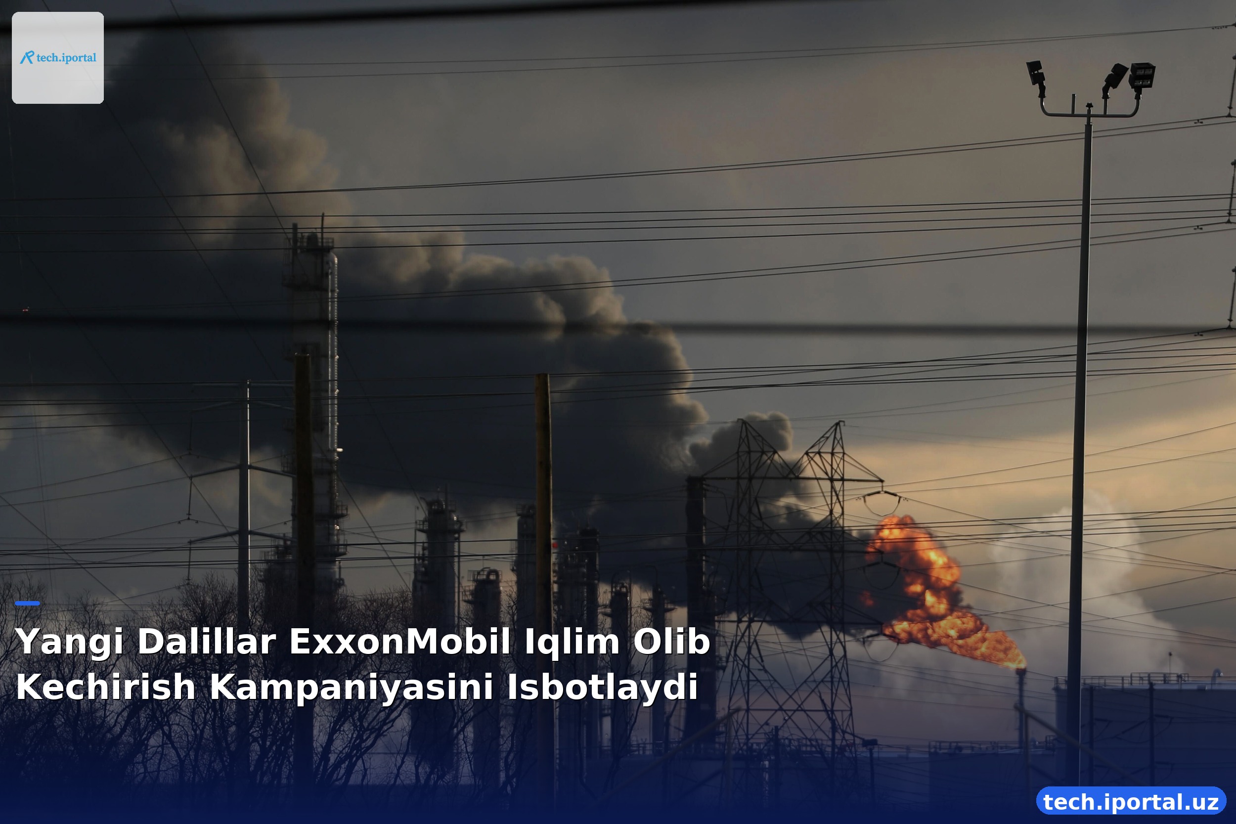 Yangi Dalillar ExxonMobil Iqlim Olib Kechirish Kampaniyasini Isbotlaydi