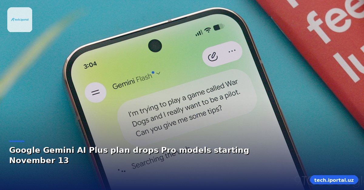 Google Gemini AI Plus plan drops Pro models starting November 13