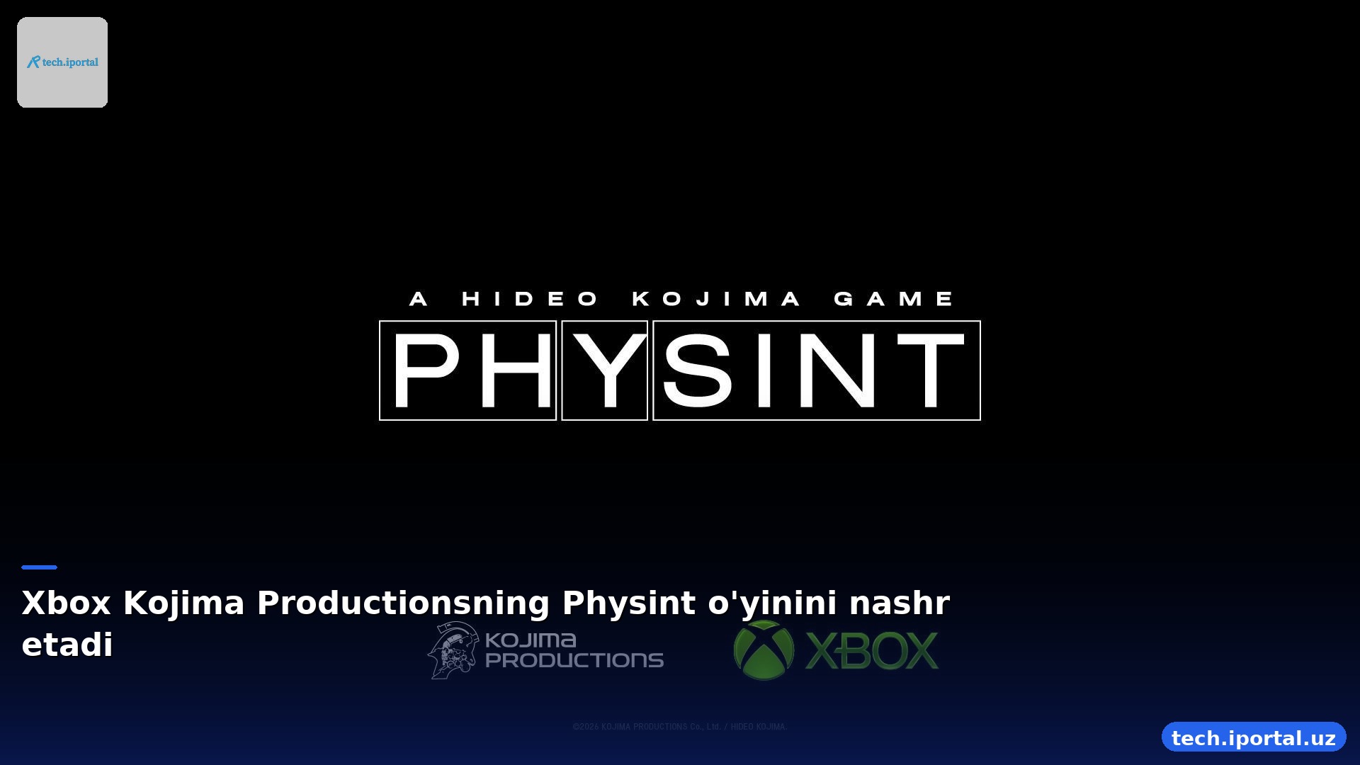 Xbox Kojima Productionsning Physint o'yinini nashr etadi